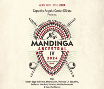 Mandinga Ancestral IV: Capoeira Angola and African Arts Festival